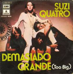 Suzi Quatro : Demasiado Grande